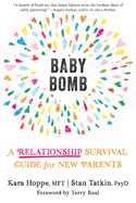 Portada de Baby Bomb: A Relationship Survival Guide for New Parents