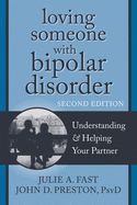 Portada de Loving Someone with Bipolar Disorder: Understanding & Helping Your Partner