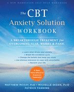 Portada de The CBT Anxiety Solution Workbook: A Breakthrough Treatment for Overcoming Fear, Worry, and Panic