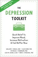 Portada de The Depression Toolkit: Quick Relief to Improve Mood, Increase Motivation, and Feel Better Now