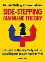 Portada de Side-Stepping Mainline Theory: Cut Down on Chess Opening Study and Get a Middlegame You Are Familiar with