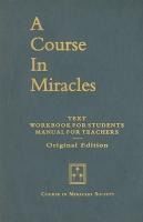 Portada de A Course in Miracles, Original Edition: Text, Workbook for Students, Manual for Teachers
