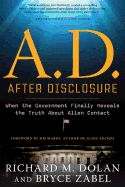 Portada de A.D. After Disclosure: When the Government Finally Reveals the Truth about Alien Contact