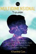 Multidimensional Person. Book THE MULTIDIMENSIONAL TRAVELER: FINDING TOGETHERNESS OR HOW I LEARNED TO ...