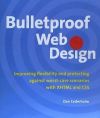 Bulletproof Web Design: Improving Flexibility And Protecting Against Worst-case Scenarios With Xhtml And Css