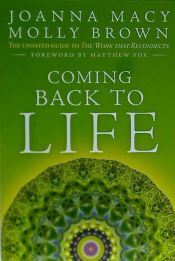 Portada de Coming Back to Life: The Updated Guide to the Work That Reconnects