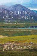 Portada de Rewilding Our Hearts: Building Pathways of Compassion and Coexistence