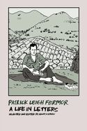 Portada de Patrick Leigh Fermor: A Life in Letters