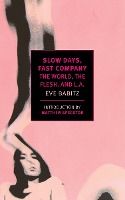 Portada de Slow Days, Fast Company: The World, the Flesh, and L.A