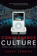 Portada de Convergence Culture: Where Old and New Media Collide