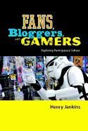 Portada de Fans, Bloggers, and Gamers: Exploring Participatory Culture