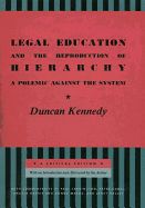 Portada de Legal Education and the Reproduction of Hierarchy: A Polemic Against the System