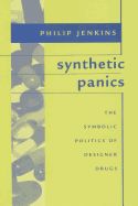 Portada de Synthetic Panics: The Symbolic Politics of Designer Drugs