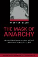 Portada de The Mask of Anarchy: The Destruction of Liberia and the Religious Dimension of an African Civil War