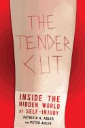 Portada de The Tender Cut: Inside the Hidden World of Self-Injury