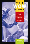 Portada de The Wow Climax: Tracing the Emotional Impact of Popular Culture