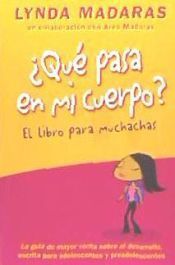 Portada de Que Pasa en Mi Cuerpo? El Libro Para Muchachas