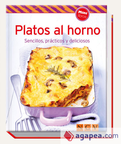 Platos al horno. Sencillos, prácticos, y deliciosos