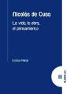 NICOLAS DE CUSA: La vida, la obra, el pensamiento