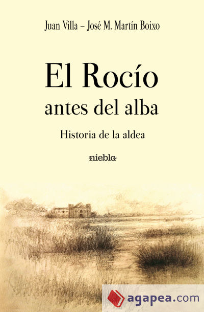 EL ROC?O ANTES DEL ALBA. HISTORIA DE LA ALDEA