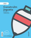 NIVELL I CONSTRUIM JOGUETS. APARELLS I MAQUINES