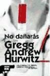 NO DAÑARAS