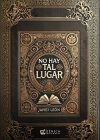 NO HAY TAL LUGAR