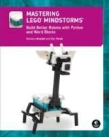 Portada de Mastering Lego(r) Mindstorms: Build Better Robots with Python and Word Blocks