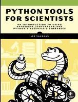 PYTHON TOOLS FOR SCIENTISTS: AN INTRODUCTION TO USING ANACONDA ...