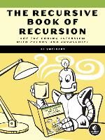 Portada de The Recursive Book of Recursion: Ace the Coding Interview with Python and JavaScript