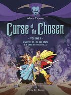 Portada de Curse of the Chosen Vol. 1: A Matter of Life and Death & a Game Without Rules
