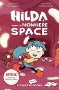 Portada de Hilda and the Nowhere Space: Hilda Netflix Tie-In 3