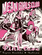 Portada de Mean Girls Club: Pink Dawn [graphic Novel]