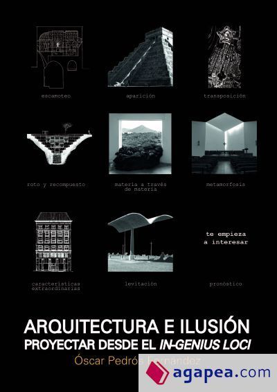 Arquitectura e Ilusi&oacute;n. Proyectar desde El In-Genius Loci
