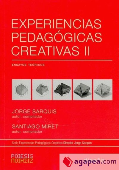 EXPERIENCIAS PEDAGOGICAS CREATIVAS 2 - JORGE SARQUIS - 9789874160157