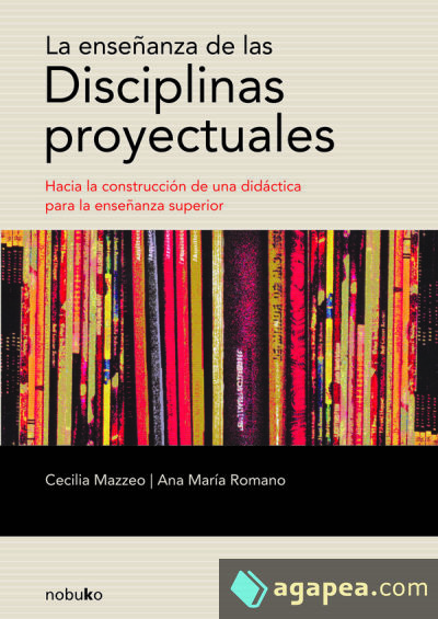 La Enseñanza de disciplina Proyectuales