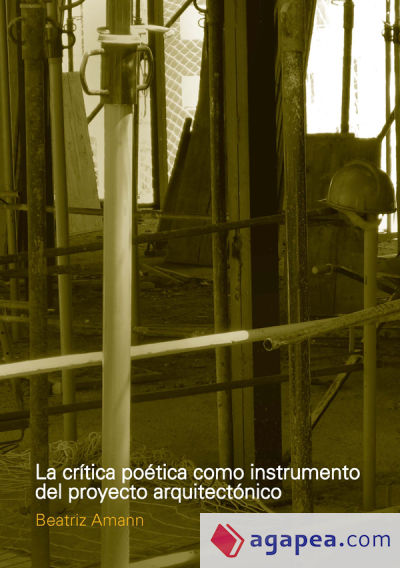 La crítica poética como instrumento del proyecto de arquitectura