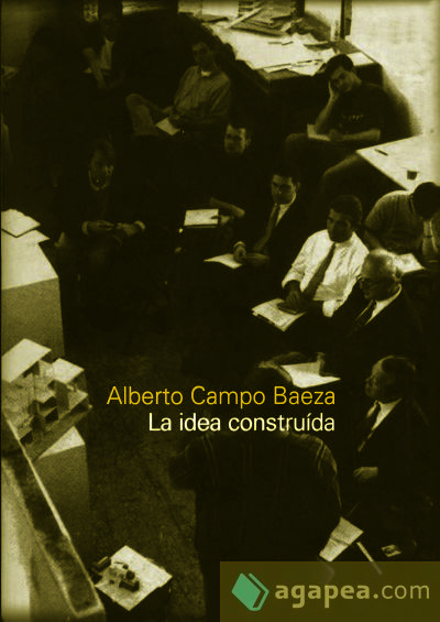 La idea construida