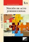 NOCION DE ACTO JURISDICCIONAL