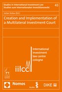 Portada de Creation and Implementation of a Multilateral Investment Court