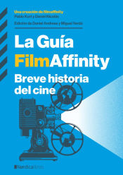 Portada de La guía FilmAffinity: Breve historia del cine