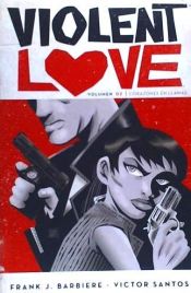 Portada de VIOLENT LOVE 02: CORAZONES EN LLAMAS