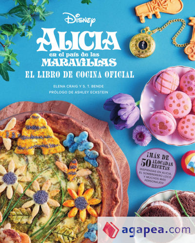 ALICIA EN EL PAIS DE LAS MARAVILLAS: EL LIBRO DE COCINA OFICIAL