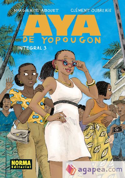 AYA DE YOPOUGON INTEGRAL 03 AYA DE YOPOUGON INTEGRAL 03