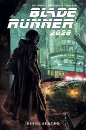 Portada de BLADE RUNNER 2029 1. REENCUENTRO