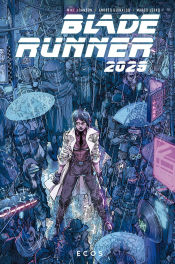 Portada de BLADE RUNNER 2029 2. ECOS