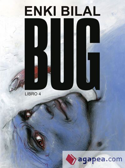 BUG 4 (ENKI BILAL) BUG 4 (ENKI BILAL)
