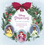 Portada de DISNEY PRINCESAS: NAVIDADES ENCANTADAS. EL CALENDARIO DE ADVIENTO POP-UP OFICIAL