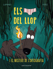 Portada de ELS CALÇOTETS DEL LLOP 8. EL MISTERI DE L'ORTOGRAFIA