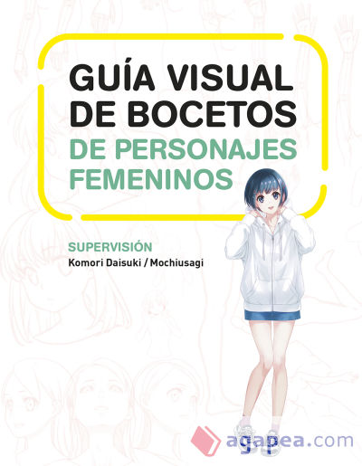 GUIA VISUAL DE BOCETOS DE PERSONAJES FEMENINOS